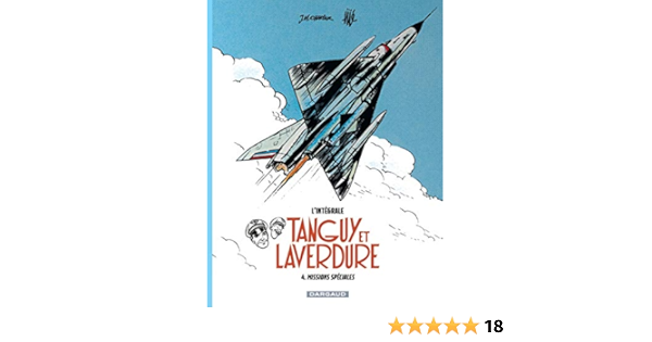 Les Aventures De Tanguy Et Laverdure Integrales Tome 4 Missions Speciales Amazon Fr Charlier Jean Michel Jije Livres Les Aventures De Tanguy Et Laverdure Integrales Tome 4 Missions Speciales Amazon Fr Charlier Jean Michel Jije Livres
