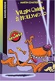 Vilain Chien à Hollywood