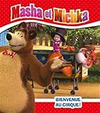 Masha et Michka - Bienvenue au cirque