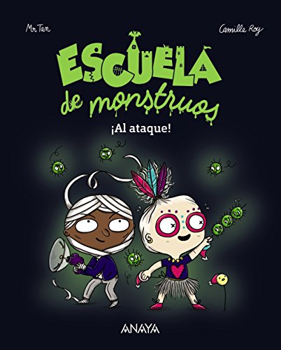Escuela de monstruos ¡Al ataque! (Literatura Infantil (611 Años)Narrativa Infantil)