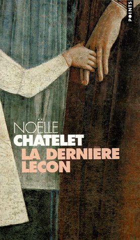 couverture de : La derni&egrave;re le&ccedil;on