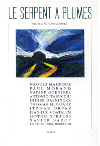 <a href="/node/24606">Le Serpent à plumes, numéro 4 : Récits et fictions courtes</a>