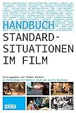 Standardsituationen im Film: Ein Handbuch by 