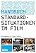 Standardsituationen im Film: Ein Handbuch by 