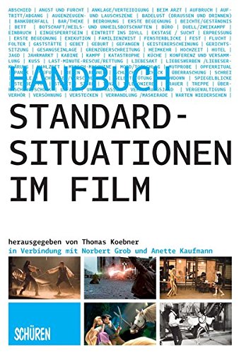 Standardsituationen im Film: Ein Handbuch