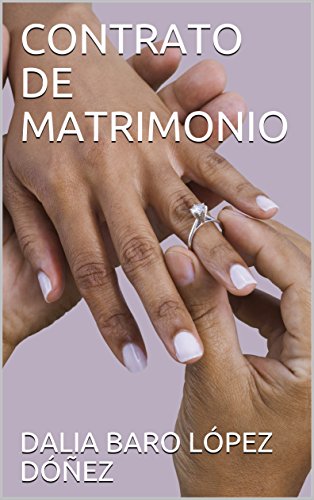 CONTRATO DE MATRIMONIO (Spanish Edition) eBook: DALIA BARO LÓPEZ ...