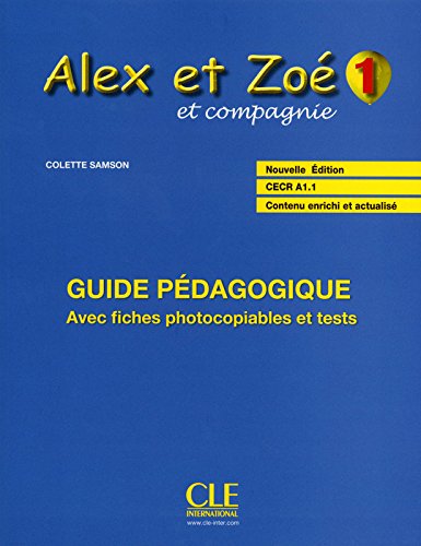 Alex et Zoé - Niveau 1 - Guide pédagogique gratuit Alex et Zoé - Niveau 1 - Guide pédagogique gratuit