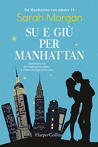 Su e giù per Manhattan. Da Manhattan con amore: 1 Su e giù per Manhattan. Da Manhattan con amore: 1