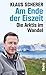 Am Ende der Eiszeit: Die Arktis im Wandel von Klaus Scherer (12. November 2013) Gebundene Ausgabe by 