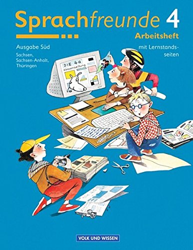 Sprachfreunde - Ausgabe Süd 2004 (Sachsen, Sachsen-Anhalt, Thüringen): 4. Schuljahr - Arbeitsheft: Mit Lernstandsseiten Sprachfreunde - Ausgabe Süd 2004 (Sachsen, Sachsen-Anhalt, Thüringen): 4. Schuljahr - Arbeitsheft: Mit Lernstandsseiten