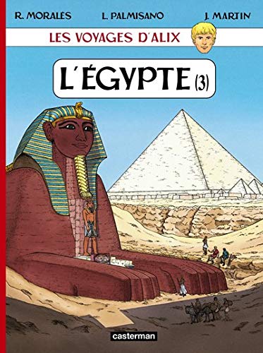 Les voyages d'Alix : L'Egypte : Tome 3 Les voyages d'Alix : L'Egypte : Tome 3