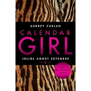Calendar Girl 3 (Català): Juliol Agost Setembre (Catalan Edition)