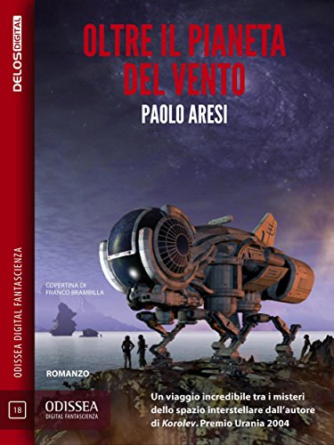 Download Oltre il pianeta del vento (Odissea Digital Fantascienza) Download Oltre il pianeta del vento (Odissea Digital Fantascienza)