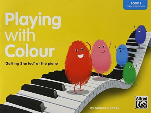 Playing with Colour, Book One, 'Getting Started' at the Piano (early elementary): 1