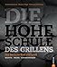 Produktbild Die hohe Schule des Grillens: Das Beste für Rost und Spieß. Rezepte · Tricks · Expertenwissen