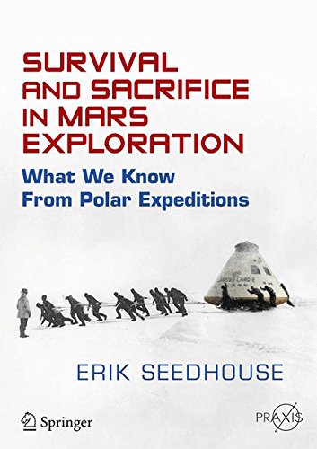 Survival and Sacrifice in Mars Exploration: What We Know from Polar Expeditions (Space Exploration)