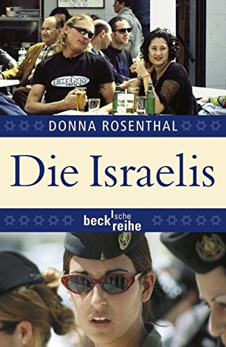 Download Die Israelis: Leben in einem außergewöhnlichen Land Download Die Israelis: Leben in einem außergewöhnlichen Land