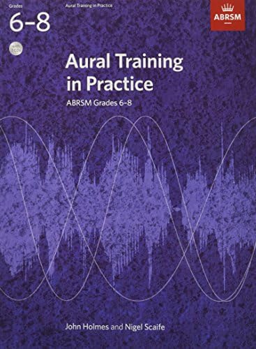 Aural Training in Practice, ABRSM Grades 6-8, with 3 CDs