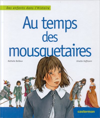 couverture de : Au temps des mousquetaires