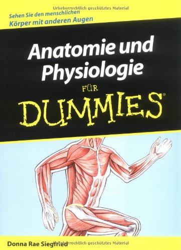 Download Anatomie und Physiologie für Dummies Download Anatomie und Physiologie für Dummies
