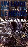 Défis fantastiques, n° 58 : Le Dragon de la nuit