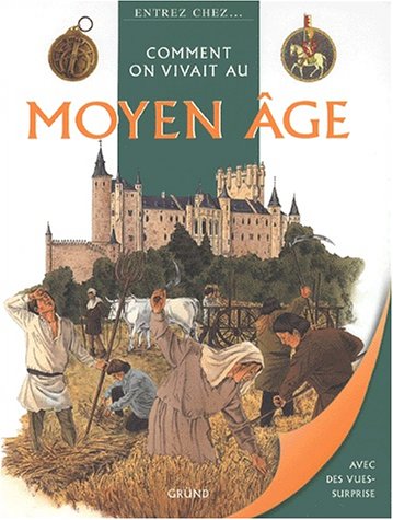 couverture de : Comment on vivait au Moyen Age