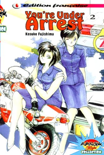 You're Under Arrest — Tome 2