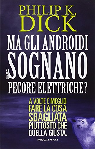 Ma gli androidi sognano pecore elettriche? Ma gli androidi sognano pecore elettriche?