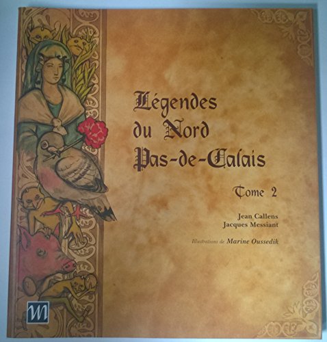 Les  légendes du Nord Pas-de-Calais : Tome 2