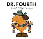 Doctor Who: Dr. Fourth (Roger Hargreaves) (Roger Hargreaves Doctor Who)