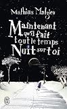 libros de mathias malzieu pdf  Maintenant qu\'il fait tout le temps nuit sur toi (J\'ai lu nouvelle generation)