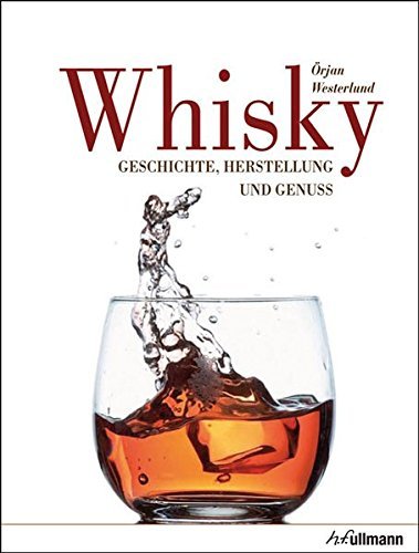 Whisky: Geschichte, Herstellung und Genuss by ??rjan Westerlund (2013-09-06) gratuit Whisky: Geschichte, Herstellung und Genuss by ??rjan Westerlund (2013-09-06) gratuit