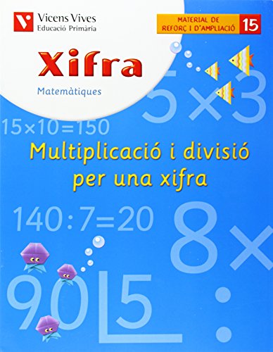 Xifra Q15 Multiplicacio I Divisio Per Una Xifra