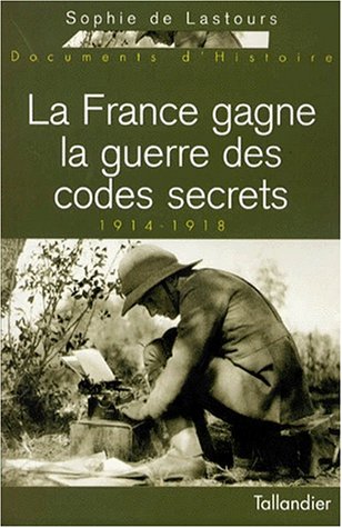 couverture de : La France gagne la guerre des codes secrets