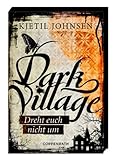 Bücher Neuerscheinungen 2022 - Dark Village (Bd. 2) - Dreht euch nicht um von Kjetil Johnsen
