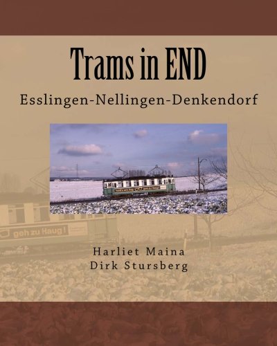 Preisvergleich Produktbild Trams in END: Esslingen-Nellingen-Denkendorf