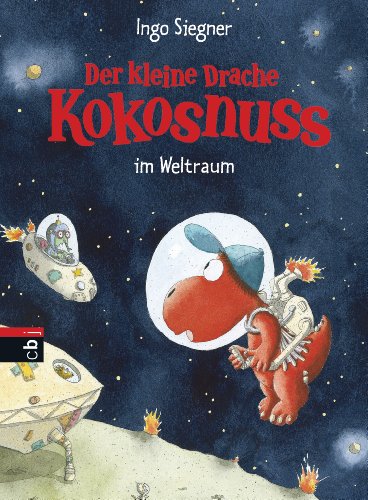 Download <br /><br />Der kleine Drache Kokosnuss im Weltraum (Die Abenteuer des kleinen Drachen Kokosnuss 17) Download Der kleine Drache Kokosnuss im Weltraum (Die Abenteuer des kleinen Drachen Kokosnuss 17)