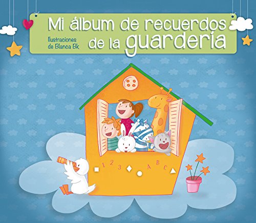 Download Mi álbum de recuerdos de la guardería (El libro del bebé) Download Mi álbum de recuerdos de la guardería (El libro del bebé)