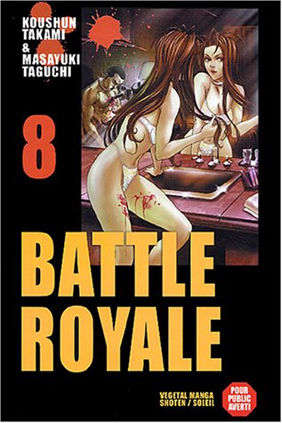 Battle Royale — Tome 8