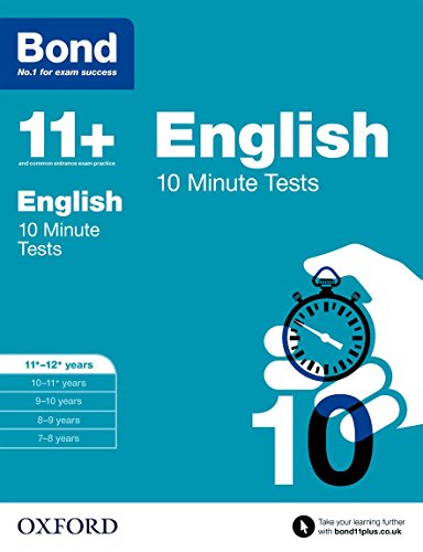 Bond 11+: English 10 Minute Tests: 11+-12+ years