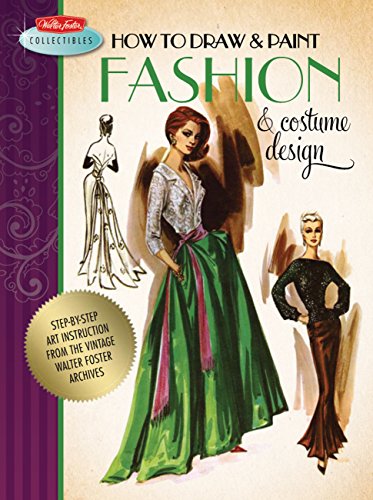 How to Draw & Paint Fashion & Costume Design