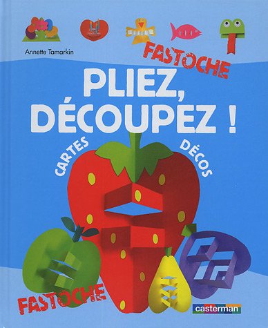 couverture de : PLIEZ, D&Eacute;COUPEZ