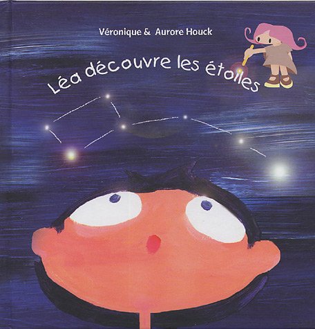 couverture de : L&eacute;a d&eacute;couvre les &eacute;toiles