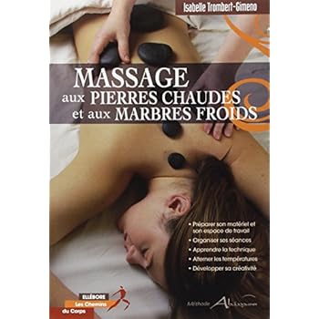 Massage aux pierres chaudes et aux marbres froids Massage aux pierres chaudes et aux marbres froids