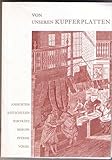 Von unseren Kupferplatten - Ansichten, Reitschulen, Porträts, Berufe, Pferde, Vögel (mit Preisliste 1972)