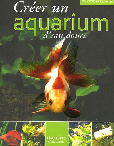 Télécharger Créer un Aquarium d'eau douce Livre PDF Gratuit