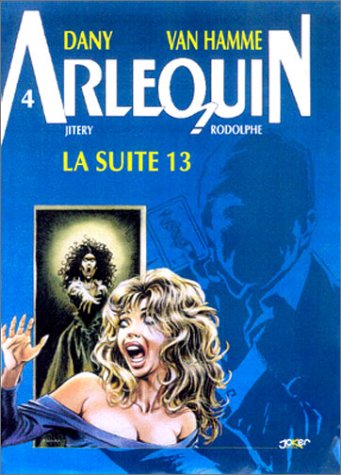 couverture de : Arlequin, tome 4 : La suite 13