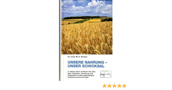 M O Bruker Unsere Nahrung Unser Schicksal Amazon De Bucher