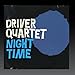 Price comparison product image Night Time by Driver Quartet