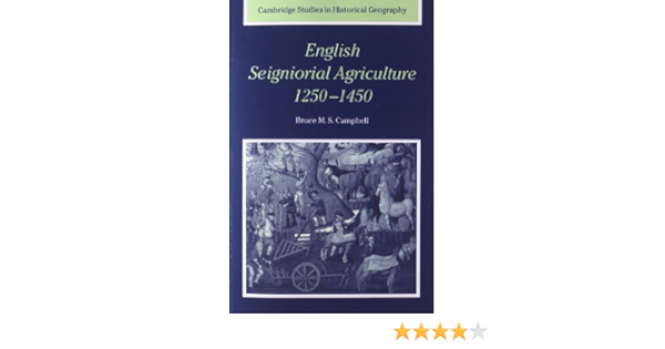 Buy English Seigniorial Agriculture 1250 1450 31 Cambridge Studies In Historical Geography Series Number 31 Book Online At Low Prices In India English Seigniorial Agriculture 1250 1450 31 Cambridge Studies In Historical Geography